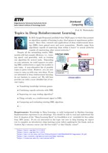 Distributed Computing Prof. R. Wattenhofer Topics in Deep Reinforcement Learning In 2015 Google Deepmind published their DQN paper in which they present