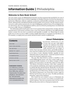 RARE BOOK SCHOOL  Information  Guide | Philadelphia Welcome to Rare Book School! for over thirty years, the bibliographical community has been supported and nourished by the work of Rare Book School (RBS). From its t