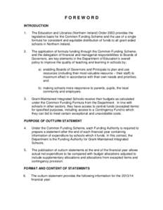 FOREWORD INTRODUCTION 1. The Education and Libraries (Northern Ireland) Order 2003 provides the legislative basis for the Common Funding Scheme and the use of a single