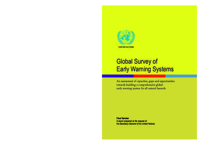 Management / Humanitarian aid / Warning systems / World Conference on Disaster Reduction / International Decade for Natural Disaster Reduction / International Early Warning Programme / Disaster risk reduction / Disaster / Natural hazard / Emergency management / Public safety / Disaster preparedness