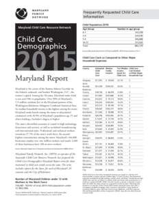Frequently Requested Child Care Information Maryland Child Care Resource Network Child Population 2010 Age Group