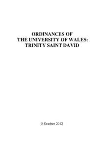 ORDINANCES OF THE UNIVERSITY OF WALES: TRINITY SAINT DAVID 5 October 2012