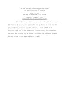 IN THE UNITED STATES DISTRICT COURT FOR THE DISTRICT OF HAWAII ALAN C. KAY United States District Judge GENERAL FEDERAL JURY INSTRUCTIONS IN CRIMINAL CASES