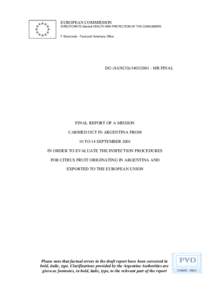 EUROPEAN COMMISSION DIRECTORATE-General HEALTH AND PROTECTION OF THE CONSUMERS F Directorate - Food and Veterinary Office  DG (SANCO[removed]MR FINAL