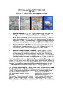 AUSTRALIAN BANKNOTE BOOKS July 2013 Michael P. (Mick) Vort-Ronald publications.  1.