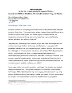 Working Paper Do Not Cite or Quote without Permission of Authors Beyond Smart Meters: The State of Ontario Smart Grid Policy and Practice Mark Winfield and Scott Weiler Faculty of Environmental Studies