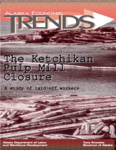 The Ketchikan Pulp Mill Closure A study of laid-off workers  January