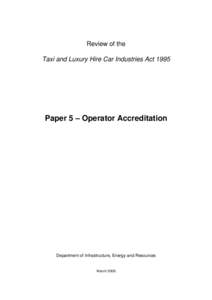 Taxi & Luxury Hire Car Industries Consultation and Discussion Paper Project