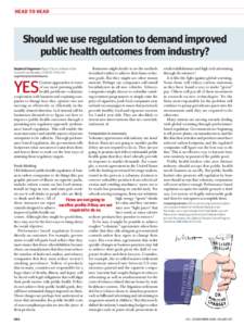 head to head  Should we use regulation to demand improved public health outcomes from industry? Stephen D Sugarman Roger J Traynor professor of law School of Law, Berkeley, CA, USA