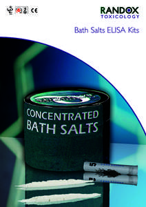 Bath Salts ELISA Kits  Bath Salts ELISA - Mephedrone, Methcathinone, MDPV and their metabolites Randox Toxicology has developed the world’s first immunoassay solution for the detection of Bath Salts, with