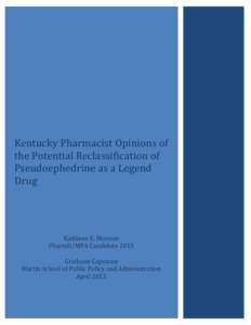 Kentucky Pharmacist Opinions of the Potential Reclassification of Pseudoephedrine as a Legend Drug