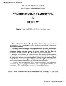 COMPREHENSIVE HEBREW The University of the State of New York REGENTS HIGH SCHOOL EXAMINATION COMPREHENSIVE EXAMINATION IN