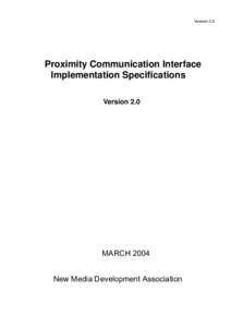 Version 2.0  Proximity Communication Interface Implementation Specifications Version 2.0