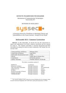 SEVENTH FRAMEWORK PROGRAMME Information & Communication Technologies Trustworthy ICT NETWORK OF EXCELLENCE  A European Network of Excellence in Managing Threats and