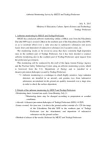 Airborne Monitoring Survey by MEXT and Tochigi Prefecture  July 8, 2011 Ministry of Education, Culture, Sports Science and Technology Tochigi Prefecture 1. Airborne monitoring by MEXT and Tochigi Prefecture