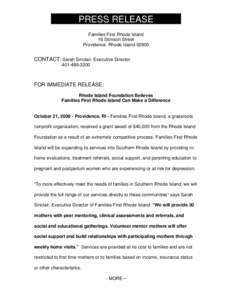 PRESS RELEASE Families First Rhode Island 16 Stimson Street Providence, Rhode Island[removed]CONTACT: Sarah Sinclair, Executive Director