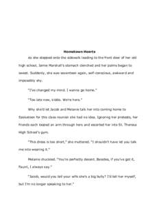 Hometown Hearts As she stepped onto the sidewalk leading to the front door of her old high school, Jamie Marshall’s stomach clenched and her palms began to sweat. Suddenly, she was seventeen again, self-conscious, awkw