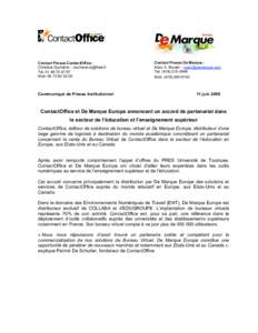 Contact Presse ContactOffice : Christine Duchêne –  TelMob  Communiqué de Presse Institutionnel