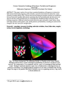 Cosmic Symmetry-breaking, Bifurcation, Fractality and Biogenesis Chris King1 Mathematics Department, University of Auckland, New Zealand ABSTRACT: This paper explores the non-linear quantum foundations of biogenesis in i