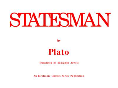 STATESMAN by Plato Translated by Benjamin Jowett