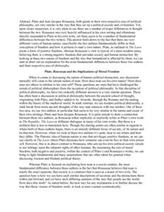 Abstract: Plato and Jean Jacques Rousseau, both giants in their own respective eras of political philosophy, are very similar in the way that they set up a political society and civilization. Yet, upon closer inspection,