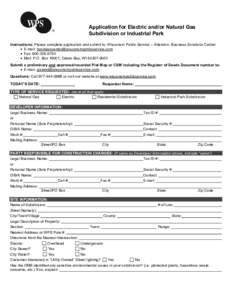 Application for Electric and/or Natural Gas Subdivision or Industrial Park Instructions: Please complete application and submit to: Wisconsin Public Service – Attention: Business Solutions Center • E-mail: businessce