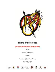 Terms of Reference Tourism Development Strategic Plan for the Matawa First Nations and the Native Camp Operators Alliance