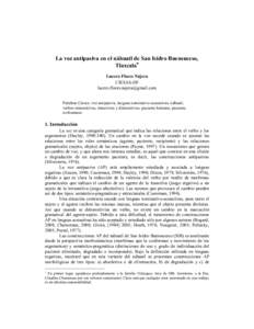 La voz antipasiva en el náhuatl de San Isidro Buensuceso, Tlaxcala Lucero Flores Nájera CIESAS-DF  Palabras Claves: voz antipasiva, lenguas nominativo-acusativas, náhuatl,