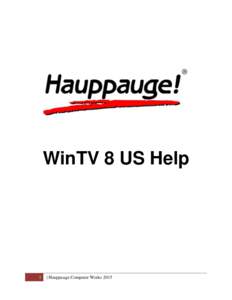 WinTV 8 US Help  1 | Hauppauge Computer Works 2015