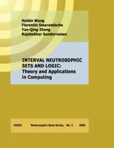 Haibin Wang Florentin Smarandache Yan-Qing Zhang Rajshekhar Sunderraman  Interval Neutrosophic Sets and Logic: