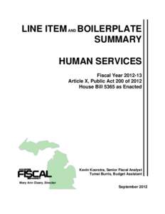 LINE ITEM AND BOILERPLATE SUMMARY HUMAN SERVICES Fiscal Year[removed]Article X, Public Act 200 of 2012 House Bill 5365 as Enacted