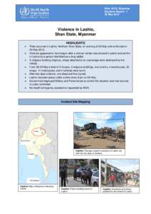 EHA, WCO, Myanmar Situation Report[removed]May 2013 Violence in Lashio, Shan State, Myanmar