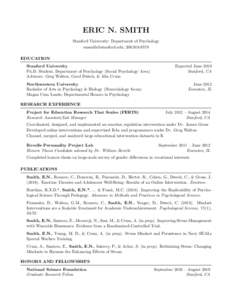 ERIC N. SMITH Stanford University: Department of Psychology ; EDUCATION Stanford University Ph.D. Student, Department of Psychology (Social Psychology Area)