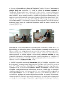 El Rector de la Universidad de Las Palmas de Gran Canaria (ULPGC) y la empresa Biotecnología y Genética Marina S.A. (BIOGEMAR S.A.) firman un convenio de Desarrollo Tecnológico y Transferencia de Conocimiento para imp