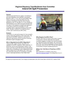 Regional Response Team/Northwest Area Committee  Inland Oil Spill Prevention General The Environmental Protection Agency’s Oil Pollution Prevention Regulation was published in the Federal