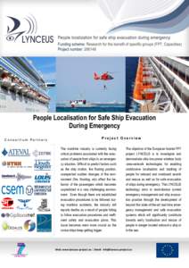 People Localisation for Safe Ship Evacuation During Emergency Consortium Partners Project Overview The maritime industry is currently facing