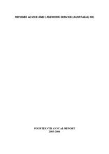 REFUGEE ADVICE AND CASEWORK SERVICE (AUSTRALIA) INC  FOURTEENTH ANNUAL REPORT[removed]  2