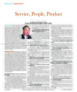 NewYork NewYork  Service, People, Product An Interview with James W. Crystal, Chairman and Chief Executive Officer, Crystal & Company EDITORS’ NOTE After joining his