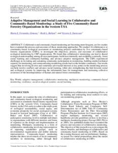 Copyright © 2008 by the author(s). Published here under license by the Resilience Alliance. Fernandez-Gimenez, M. E., H. L. Ballard, and V. E. Sturtevant[removed]Adaptive management and social learning in collaborative a