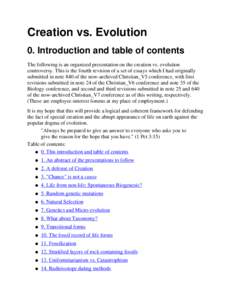 Creation vs. Evolution 0. Introduction and table of contents The following is an organized presentation on the creation vs. evolution