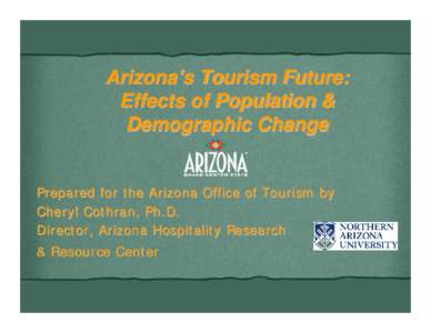 Arizona’s Tourism Future: Patterns & Trends