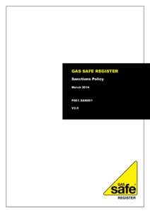 GAS SAFE REGISTER Sanctions Policy March 2014 P001_SAN001 V2.0