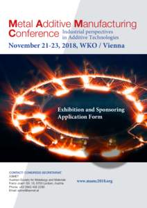 Metal Additive Manufacturing Industrial perspectives Conference in Additive Technologies November 21-23, 2018, WKO / Vienna  Exhibition and Sponsoring