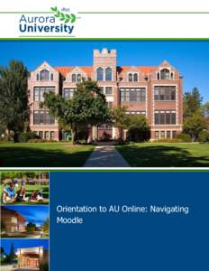 Orientation to AU Online: Navigating Moodle Orientation to AU Online: Navigating Moodle  Page 1 of 18