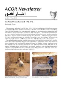 ACOR Newsletter Vol. 23.2—Winter 2011 The Petra Church Revisited: 1992–2011 Barbara A. Porter The excavations undertaken by ACOR from 1992 to 2002 on the hillside north of the Petra city center