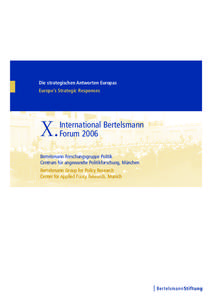Die strategischen Antworten Europas Europe’s Strategic Responses X.  International Bertelsmann