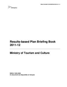 RESULTS-BASED PLAN BRIEFING BOOK[removed]Results-based Plan Briefing Book[removed]Ministry of Tourism and Culture