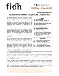 LTSEN BURMA BN[removed]: Edited September 19, 2014 DEVELOPMENTS AFTER THE 2013 UNGA RESOLUTION The Burmese authorities have failed to implement most of