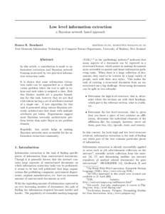 Low level information extraction a Bayesian network based approach Remco R. Bouckaert ,  Xtal Mountain Information Technology & Computer Science Department, University of Waikato, New Ze