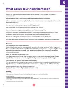 1 5 What about Your Neighborhood? Research the region you live in. Is there a container port in your area? Is there an airport that is used as a commercial hub? Are there products made in your community that are exported